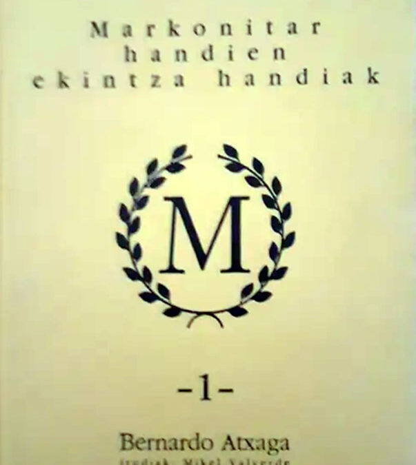 Markonitar handien ekintza handiak